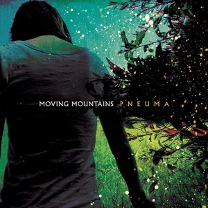 Cover for Moving Mountains · Pneuma (LP) (2015)
