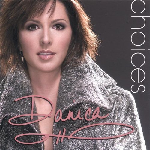 Choices - Danica - Musik - CDB - 0634479059742 - 23. november 2004