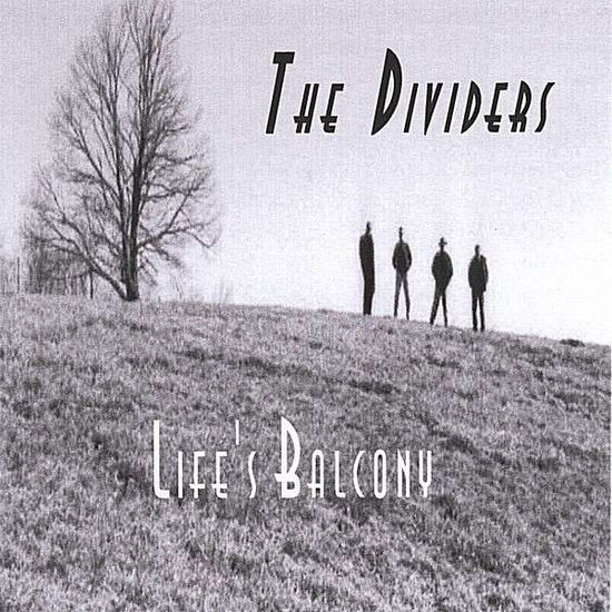 Cover for Dividers · Life's Balcony (CD) (2006)