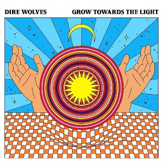 Grow Towards The Light - Dire Wolves - Musik - BEYOND BEYOND IS BEYOND - 0857387005742 - June 28, 2019