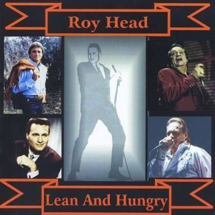 Cover for Roy Head · Lean &amp; Hungry (CD) (2012)