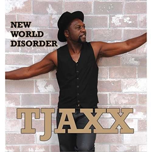 Cover for Tjaxx · New World Disorder (CD) (2015)