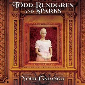 Your Fandango - Todd Rundgren - Music - Cleopatra Records - 0889466413742 - August 18, 2023