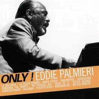 Only! Eddie Palmieri - Eddie Palmieri - Musik -  - 3298490916742 - 18. marts 2016