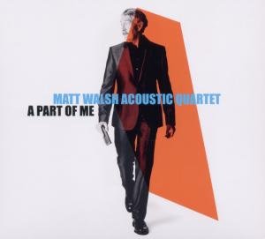 Cover for M Walsh Acoustic Quartet · A Part Of Me (CD) (2011)