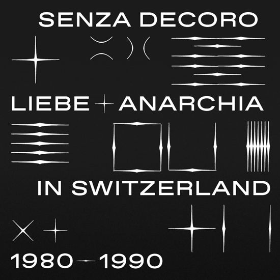 Cover for Mehmet Aslan Presents Senza Decoro / Various · Mehmet Aslan Pres. Senza Decoro: Liebe + Anarchia / Switzerland 1980-1990 (LP) (2023)