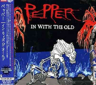 Cover for Pepper · In with Old (CD) [Bonus Tracks edition] (2007)