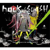 Cover for Kisida Kyodan &amp; the Akebos · Hack / Slash (CD) [Japan Import edition] (2014)