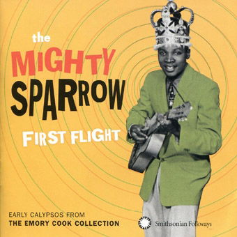 First Flight - Mighty Sparrow - Music - 5IND - 4560132372742 - March 3, 2013