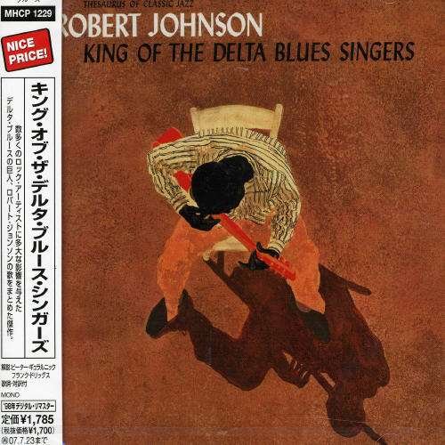 Cover for Robert Johnson · King of the Delta Blues Singers (CD) [Japan Import edition] (2007)