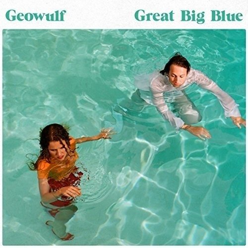 Cover for Geowulf · Great Big Blue (CD) (2018)