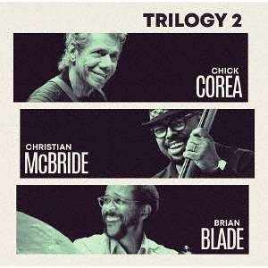 Cover for Chick Corea · Trilogy 2 (CD) [Japan Import edition] (2018)