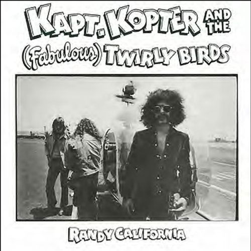 Kapt Kopter And The (Fabulous) Twirly B - Randy California - Musiikki - ESOTERIC RECORDINGS - 5013929732742 - maanantai 25. lokakuuta 2010