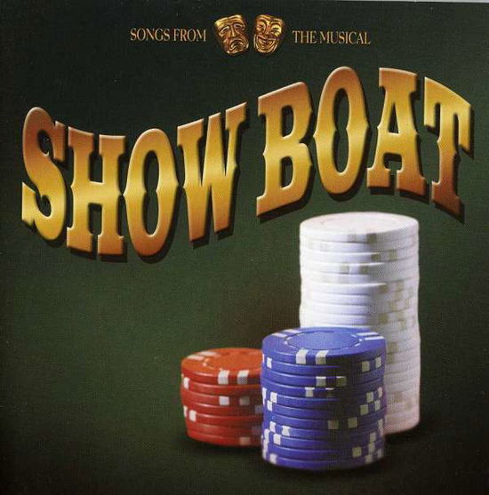 Cover for Show Boat · Show Boat-music from the Musical (CD) (2012)