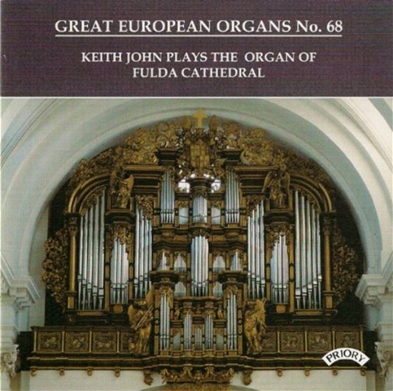 Cover for Keith John · Great European Organs No. 68: Fulda Cathedral. Germany (CD) (2018)