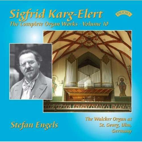 Cover for Stefan Engels · The Complete Organ Works Of Sigfrid Karg - Elert. Volume 10 / The Walcker Organ At St. Georg. Ulm. Germany (CD) (2018)