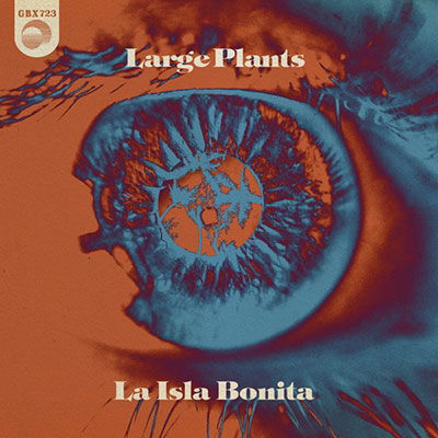 La Isla Bonita - Large Plants - Music - GHOST BOX - 5057805683742 - November 26, 2021