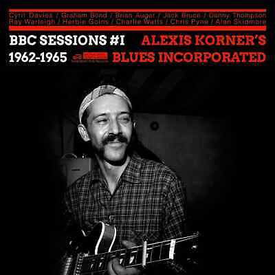 Bbc Sessions Vol. One 1962-65 - Alexis Korner's Blues Incorporated - Musiikki - RHYTHM AND BLUES - 5060331753742 - perjantai 10. toukokuuta 2024