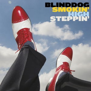 Blinddog Smokin · High Steppin (CD) [Digipak] (2015)