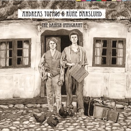 Cover for Andreas Tophøj &amp; Rune Barslund · The Danish Immigrant (CD) (2014)