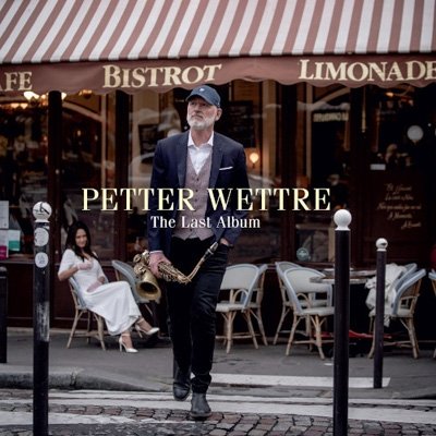 Cover for Wettre Petter · Last Album (CD) [Digipak] (2021)