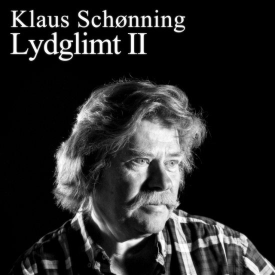 Cover for Klaus Schønning · Lydglimt II (CD) (2018)