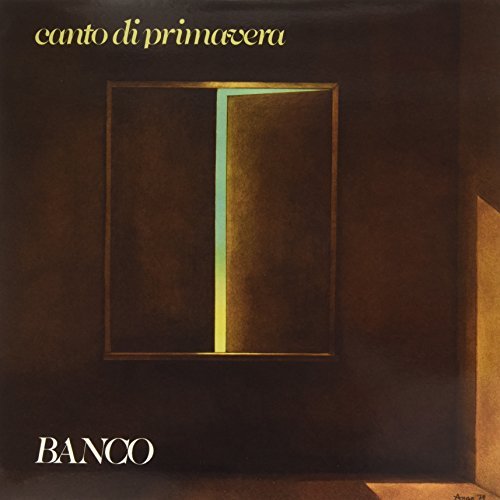 Cover for Banco Del Mutuo Soccorso · Canto Di Primavera (LP) (2017)