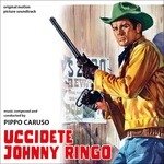 Cover for Uccidete Johnny Ringo / O.s.t. (CD) (2018)