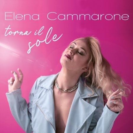 Cover for Elena Cammarone · Torna Il Sole (CD) (2021)