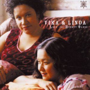 Cover for Vika &amp; Linda · Love Is Mighty Close (CD) (2002)