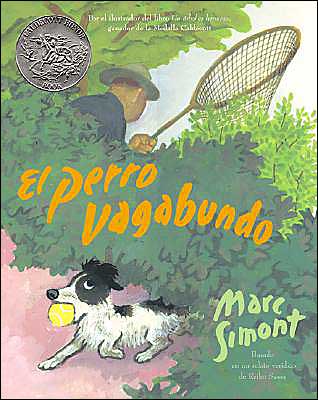 Cover for Marc Simont · El perro vagabundo: The Stray Dog (Spanish edition), A Caldecott Honor Award Winner (Paperback Book) [Spanish edition] (2003)