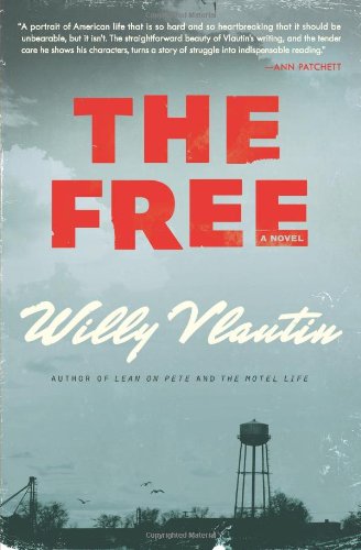 The Free: A Novel - Willy Vlautin - Books - HarperCollins - 9780062276742 - February 4, 2014