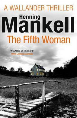 Cover for Henning Mankell · The Fifth Woman: Kurt Wallander - Kurt Wallander (Pocketbok) (2012)