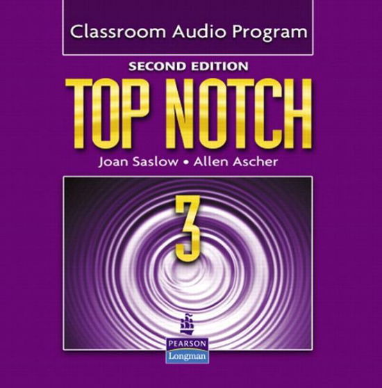 Cover for Saslow · Top Notch 3 Classroom Audio Prog (Book) (2011)