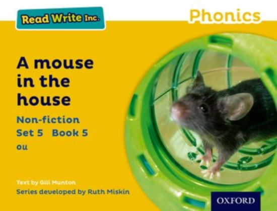 Cover for Gill Munton · Read Write Inc. Phonics: A Mouse in the House (Yellow Set 5 Non-fiction 5) - Read Write Inc. Phonics (Paperback Book) (2016)