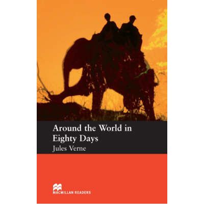 Macmillan Readers Around the World in Eighty Days Starter Reader - Macmillan Readers 2008 - Jules Verne - Bücher - Macmillan Education - 9780230026742 - 9. Januar 2008