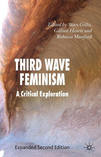 Cover for Stacy Gillis · Third Wave Feminism: A Critical Exploration (Paperback Book) [2nd ed. 2007 edition] (2007)