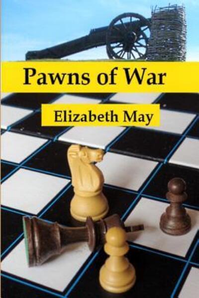 Cover for Elizabeth May · Pawns of War (Taschenbuch) (2017)