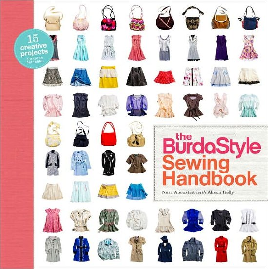The BurdaStyle Sewing Handbook - N Abousteit - Livros - Random House USA Inc - 9780307586742 - 1 de novembro de 2011