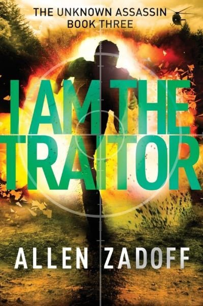 Cover for Allen Zadoff · I Am the Traitor - Unknown Assassin (Paperback Book) (2016)