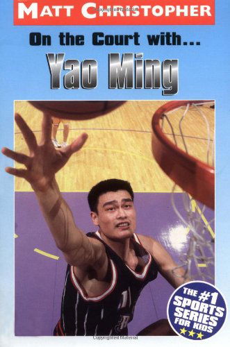 Cover for Matt Christopher · On the Court with... Yao Ming (Taschenbuch) (2004)