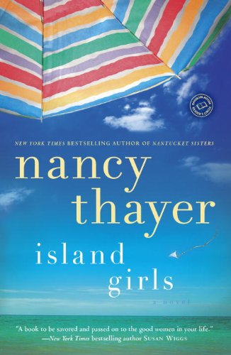 Cover for Nancy Thayer · Island Girls: a Novel (Random House Reader's Circle) (Paperback Book) (2014)