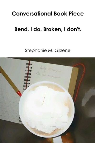 Cover for Stephanie Gilzene · Conversational Book Piece (Book) (2015)