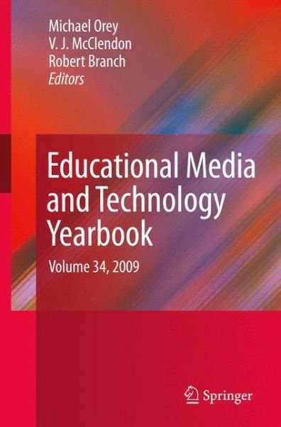 Cover for Michael Orey · Educational Media and Technology Yearbook: Volume 34, 2009 - Educational Media and Technology Yearbook (Inbunden Bok) [2009 edition] (2009)