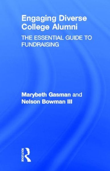 Cover for Gasman, Marybeth (University of Pennsylvania, USA) · Engaging Diverse College Alumni: The Essential Guide to Fundraising (Hardcover Book) (2013)