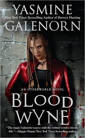 Cover for Yasmine Galenorn · Blood Wyne: an Otherworld Novel (Pocketbok) (2011)