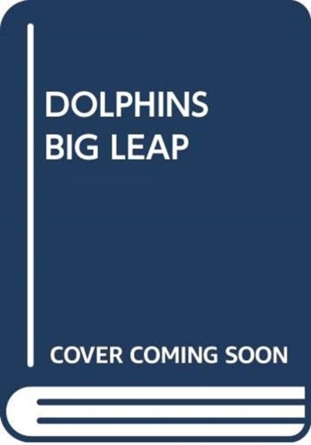 Cover for Scholastic · Dolphins Big Leap - My Arabic Library (Pocketbok) (2018)