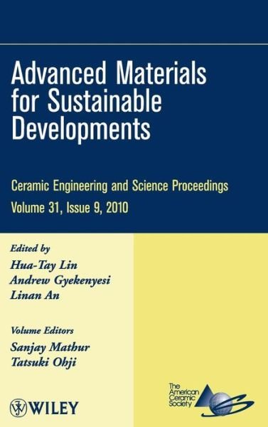 Cover for HT Lin · Advanced Materials for Sustainable Developments, Volume 31, Issue 9 - Ceramic Engineering and Science Proceedings (Gebundenes Buch) [Volume 31, Issue 9 edition] (2010)