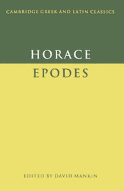 Cover for Horace · Horace: Epodes - Cambridge Greek and Latin Classics (Pocketbok) (1995)