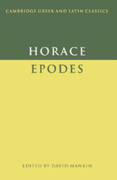 Cover for Horace · Horace: Epodes - Cambridge Greek and Latin Classics (Paperback Book) (1995)